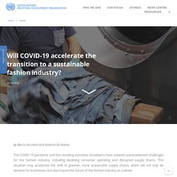 Will COVID-19 accelerate the transition to a sustainable fashion industry?