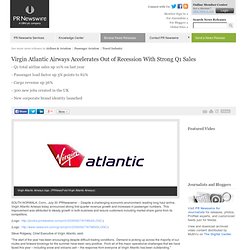 Virgin Atlantic Airways Accelerates Out of Recession With Strong Q1 Sales