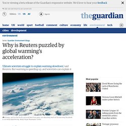 Why is Reuters puzzled by global warming's acceleration?