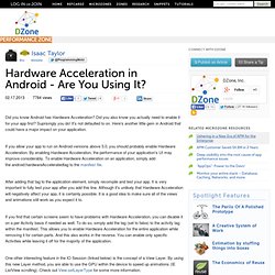 Hardware Acceleration in Android - Are You Using It?