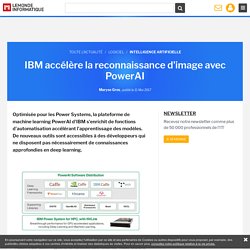 IBM accélère la reconnaissance d'image avec PowerAI