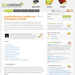 Le guide ultime pour accélérer son développement frontend