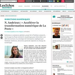 Nathalie Andrieux : « Accélérer la transformation numérique de La Poste »