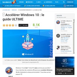 □ Accélérer Windows 10 : le guide ULTIME