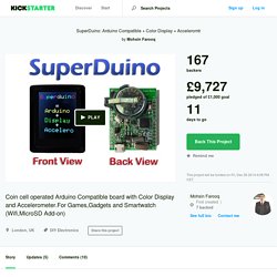 SuperDuino: Arduino Compatible + Color Display + Acceleromtr by Mohsin Farooq