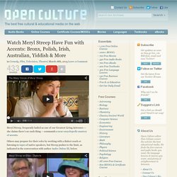 Watch Meryl Streep Have Fun with Accents: Bronx, Polish, Irish, Australian, Yiddish & More