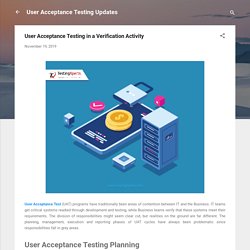 User Acceptance Testing in a Verification Activity
