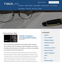 COVID-19 Update - Accepting New Clients - Tyack Law Firm