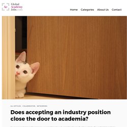 Does accepting an industry position close the door to academia? - Global Academy Jobs Blog