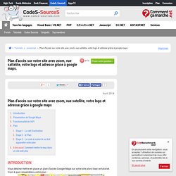 PLAN D'ACCÈS SUR VOTRE SITE AVEC ZOOM, VUE SATTELITE, VOTRE LOGO ET ADRESSE GRÂCE À GOOGLE MAPS., Tutoriel N°705,