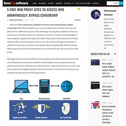 5 Free Web Proxy Sites to Access Web Anonymously, Bypass Censorship