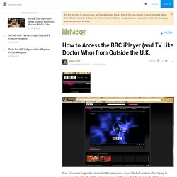 How to Access the BBC iPlayer (and TV Like Doctor Who) from Outside the U.K.