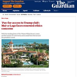 'Pay-for-access to Trump club': Mar-a-Lago faces renewed ethics concerns