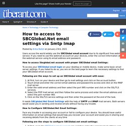 How to access to SBCGlobal.Net email settings via Smtp Imap