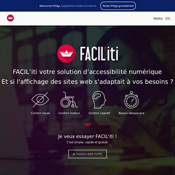 Solution d’accessibilité numérique – Des sites web plus accessibles - FACIL’iti
