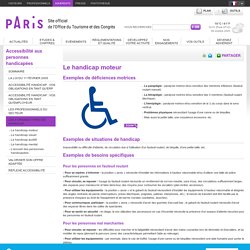 Le handicap moteur - Accessibilité aux personnes handicapées