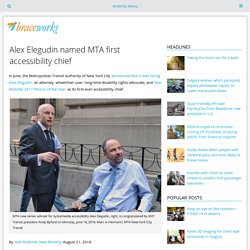Alex Elegudin named MTA first accessibility chief