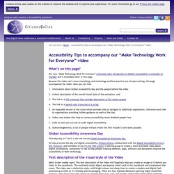 Accessibility Tips to accompany our “Make Technology Work for Everyone” video