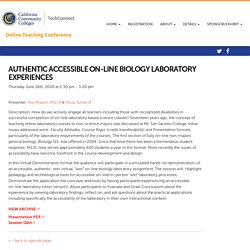Authentic Accessible On-line Biology Laboratory Experiences - Online Teaching Conference