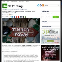 Making 3D Printing Accessible: Interview with Tinkercad Founder