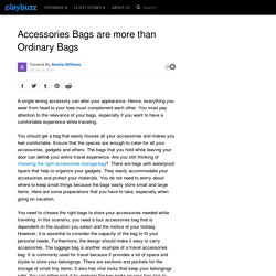 Accessories Bags are more than Ordinary Bags