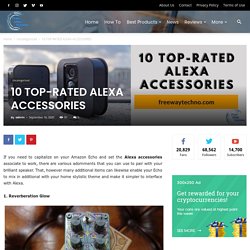 10 TOP-RATED ALEXA ACCESSORIES - FREEWAYTECHNO