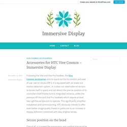 Accessories for HTC Vive Cosmos – Immersive Display – Immersive Display