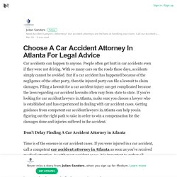Choose A Car Accident Attorney In Atlanta For Legal Advice
