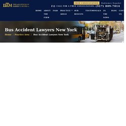 Bus Accident Attorney in NYC, Manhattan, New York - DTM