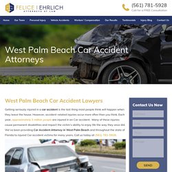 West Palm Beach Car Accident Attorneys - Felice and Ehrlich