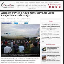 Accident d’avion à Mbuji-Mayi: Serve Air Cargo évoque le mauvais temps