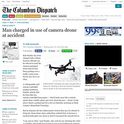 Man charged in use of camera drone at accident