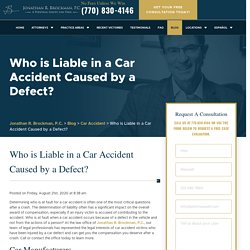 Who is Liable in a Car Accident Caused by a Defect? - Brockman Law Firm