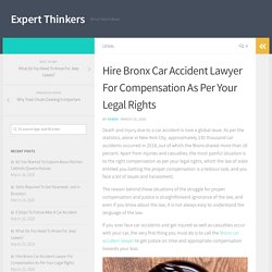 Hire Bronx Car Accident Lawyer For Compensation As Per Your Legal Rights