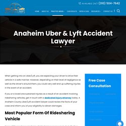 Anaheim Uber & Lyft Accident Lawyer