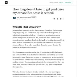 How long does it take to get paid once my car accident case is settled?