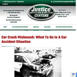 Car Crash Mishmash: What To Do In A Car Accident Situation