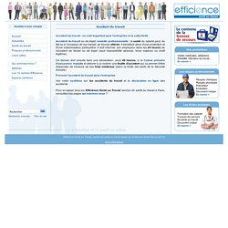 1)Accident du travail Efficience Santé au Travail Service de santé au travail vous informe