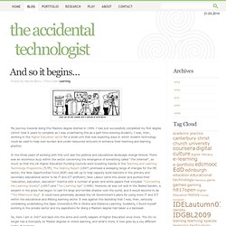 the accidental technologist » Blog Archive » And so it begins…