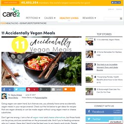 Accidentally Vegan Meals