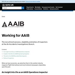 Working for AAIB - Air Accidents Investigation Branch