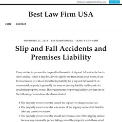 Slip and Fall Accidents and Premises Liability – Best Law Firm USA