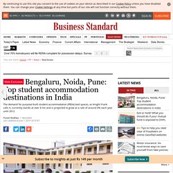 Bengaluru, Noida, Pune: Top student accommodation destinations in India