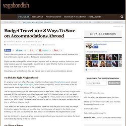 Budget Travel 101: 8 Ways To Save on Accommodations Abroad