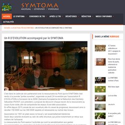 Un R D’EVOLUTION accompagné par le SYMTOMA - SYndicat Mixte de Traitement des Ordures Ménagères et Assimilées Aigoual-Cévennes-Vidourle