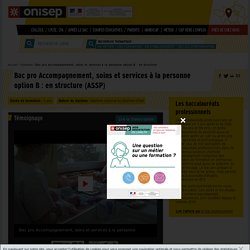 ONISEP.fr : Bac pro Accompagnement, soins et services à la personne