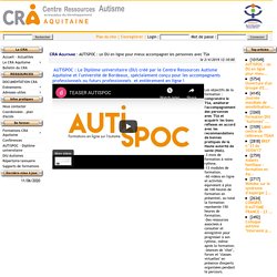 CRA Aquitaine - AUTISPOC : un DU en ligne pour mieux accompagner les personnes avec TSA - CRA Aquitaine - Lien CRA Normandie