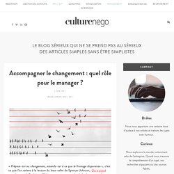 Accompagner le changement : quel rôle pour le manager ? - CultureNego