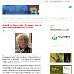 Le corps, lieu de notre accomplissement spirituel par Annick de Souzenelle - 3e millénaire