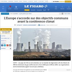 L'Europe s'accorde sur des objectifs communs avant la conférence climat